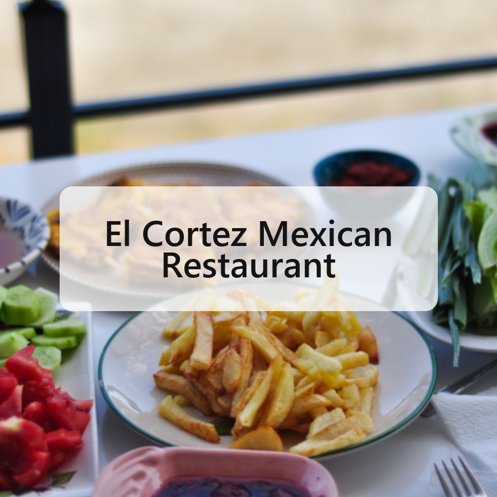 El Cortez Mexican Restaurant