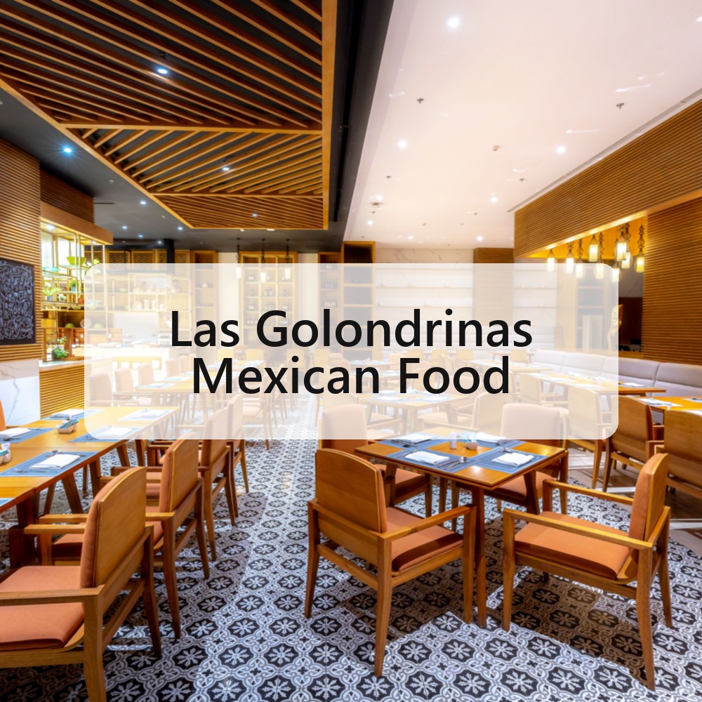 Las Golondrinas Mexican Food