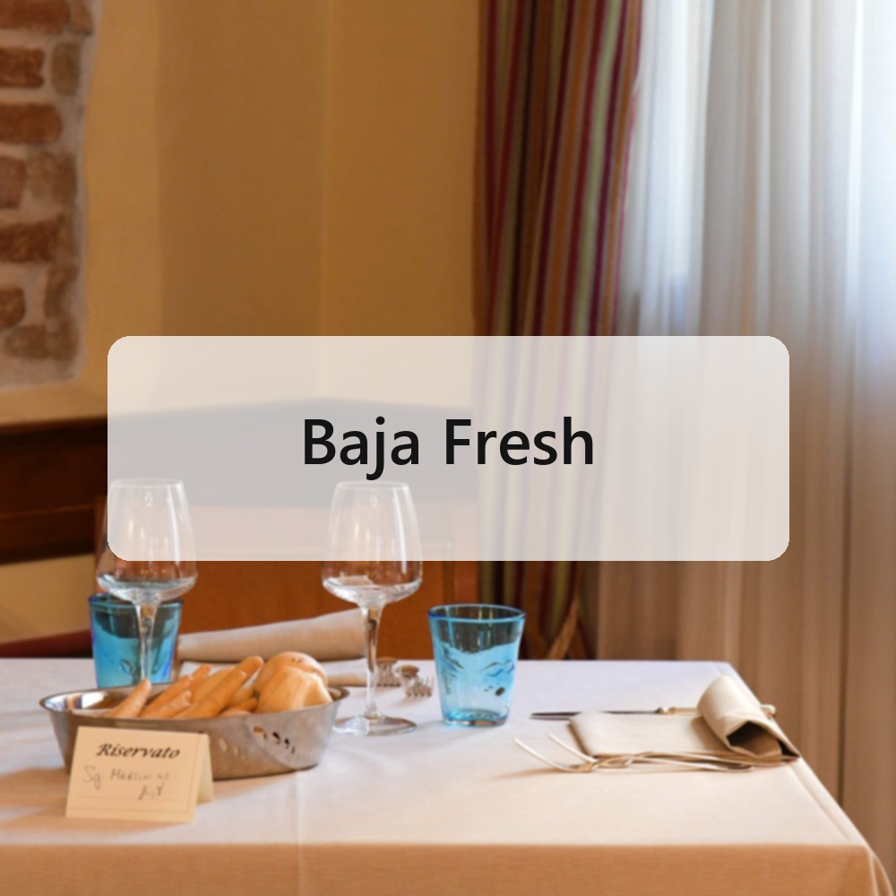 Baja Fresh