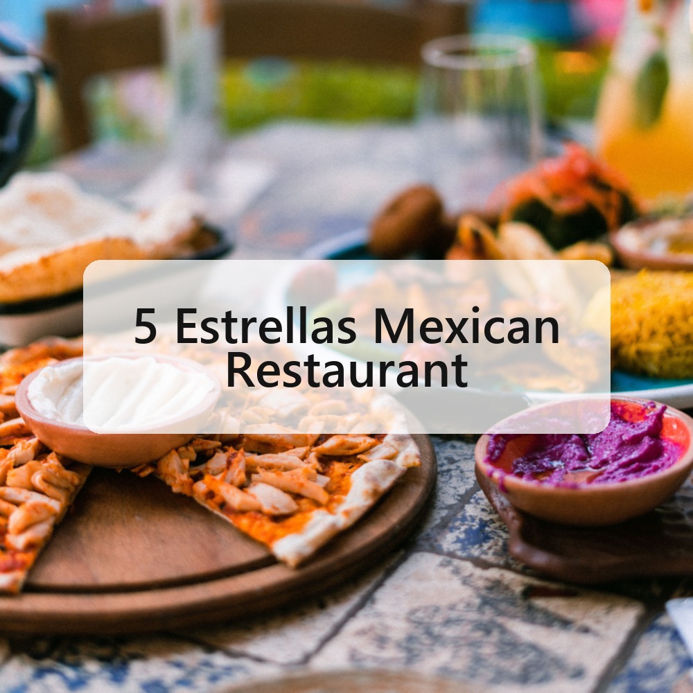 5 Estrellas Mexican Restaurant