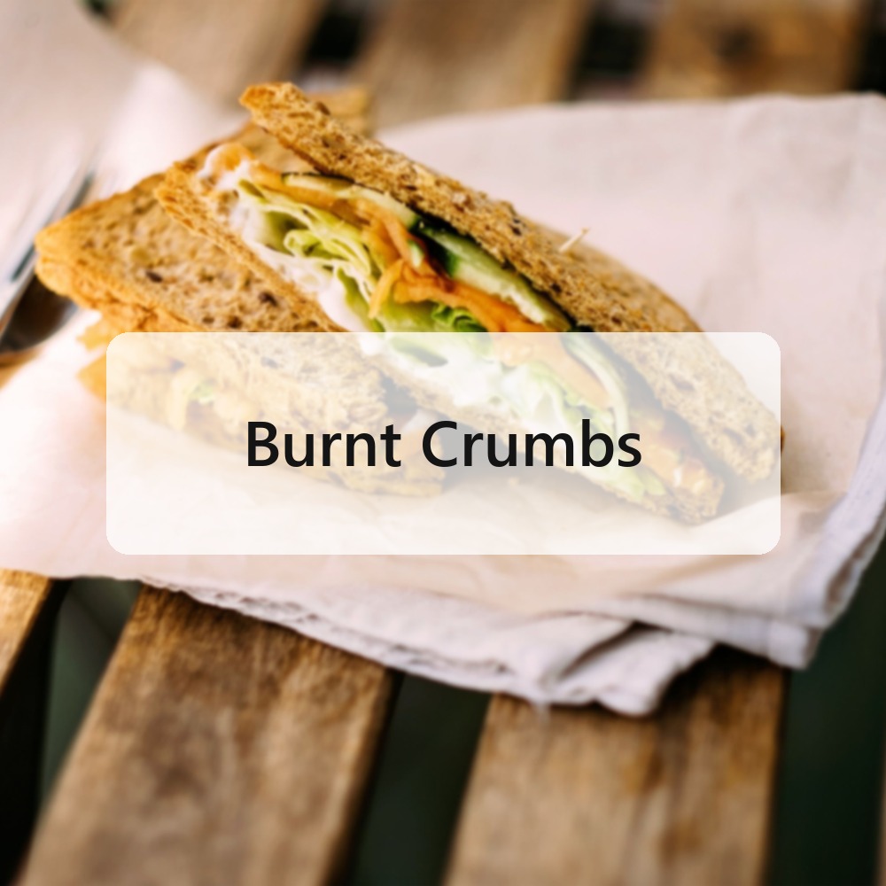 Burnt Crumbs
