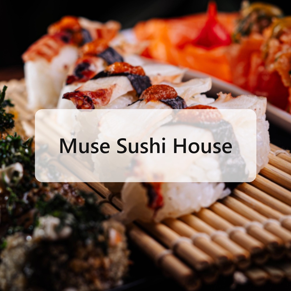 Muse Sushi House