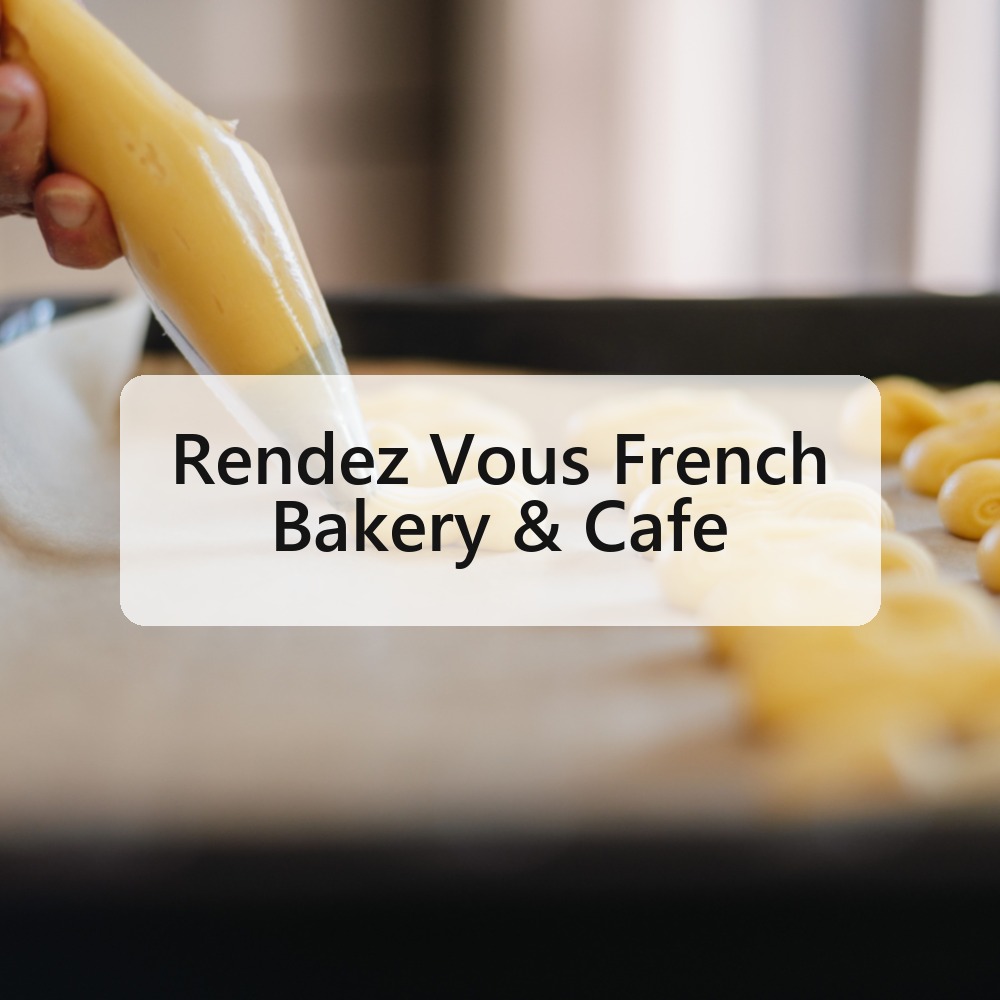 Rendez Vous French Bakery & Cafe