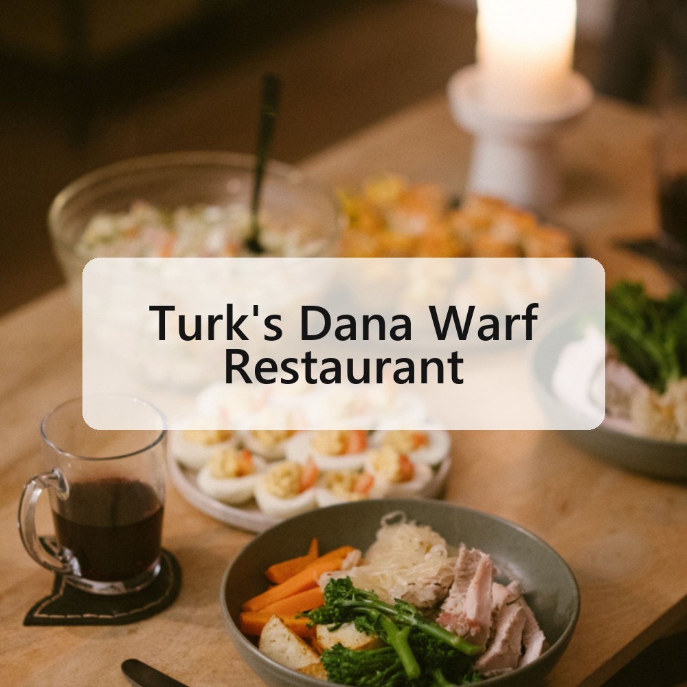 Turk's Dana Warf Restaurant