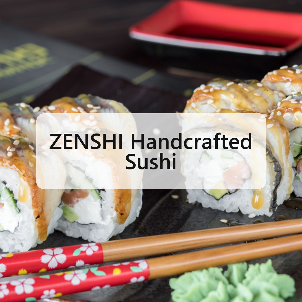 ZENSHI Handcrafted Sushi