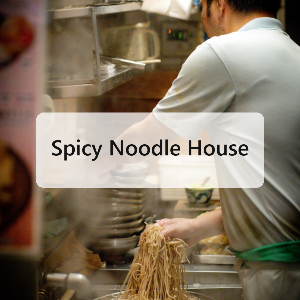 Spicy Noodle House