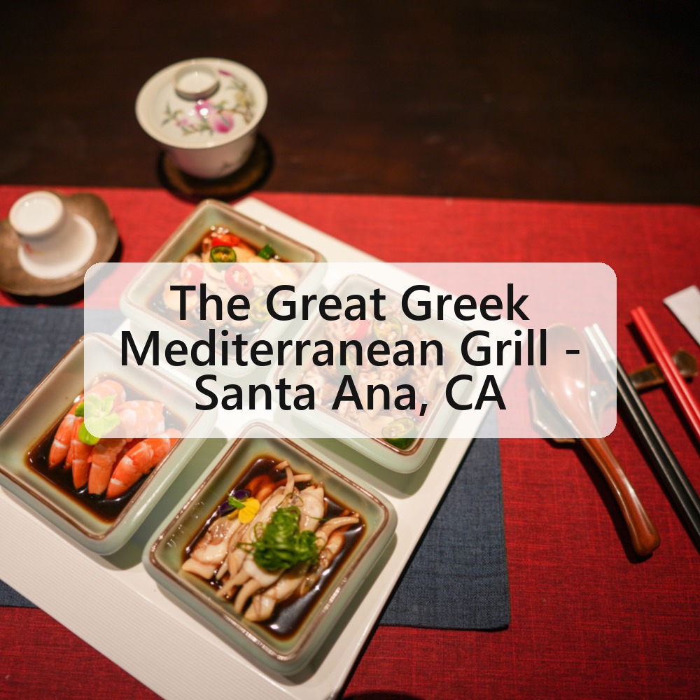 The Great Greek Mediterranean Grill - Santa Ana, CA