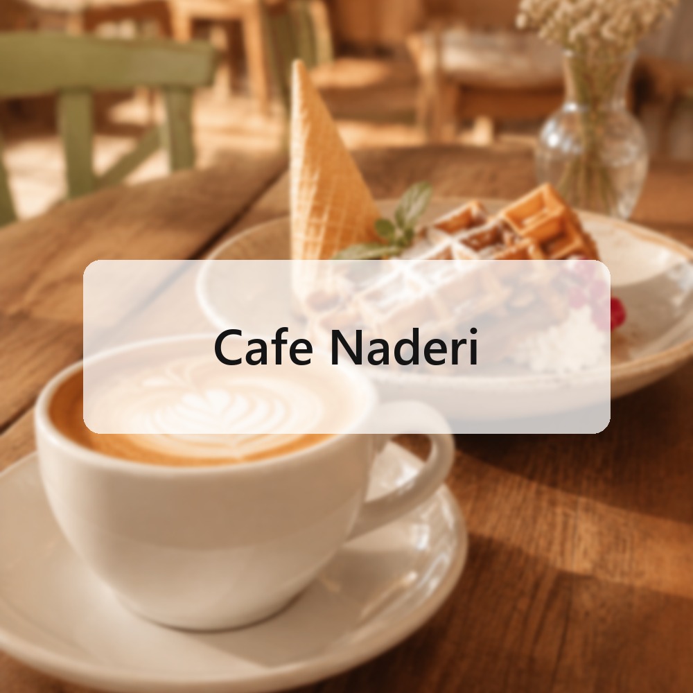 Cafe Naderi