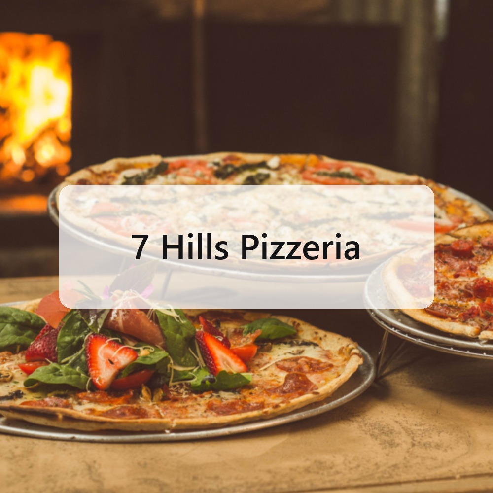 7 Hills Pizzeria