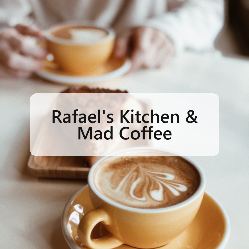 Rafael's Kitchen & Mad Coffee